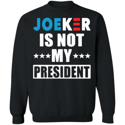 Joeker is not my president shirt $19.95 redirect03062021220333 8