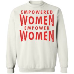 Empowered women empower women shirt $19.95 redirect03062021220343 9