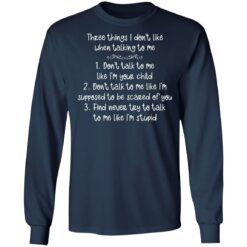 Three things I don’t like when talking to me shirt $19.95 redirect03072021220320 5