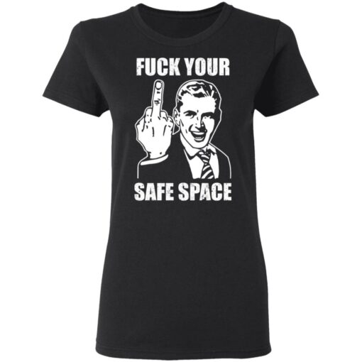 Memes dirty valentines day jokes f*ck your safe space shirt $19.95