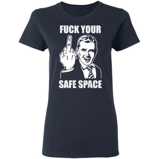 Memes dirty valentines day jokes f*ck your safe space shirt $19.95