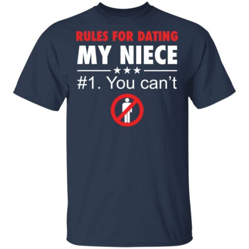 Rules for dating my niece you can't shirt $19.95 redirect03082021020329 1