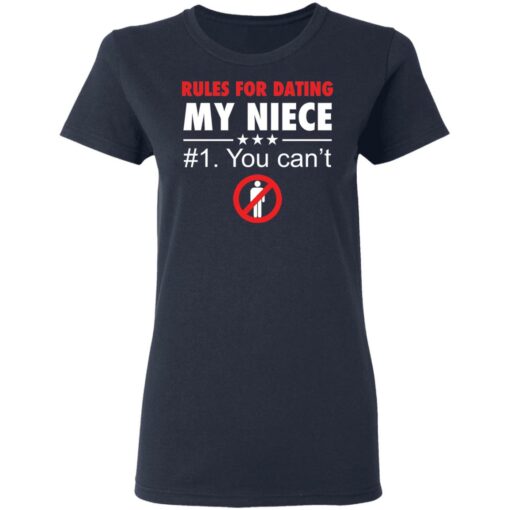Rules for dating my niece you can't shirt $19.95 redirect03082021020329 3