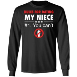 Rules for dating my niece you can't shirt $19.95 redirect03082021020329 4