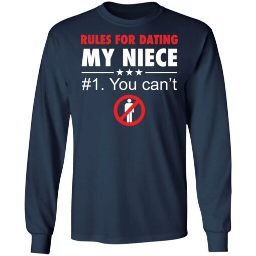 Rules for dating my niece you can't shirt $19.95 redirect03082021020329 5