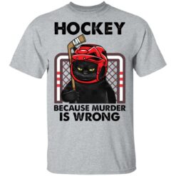 Cat hockey because murder is wrong shirt $19.95 redirect03082021220308 1