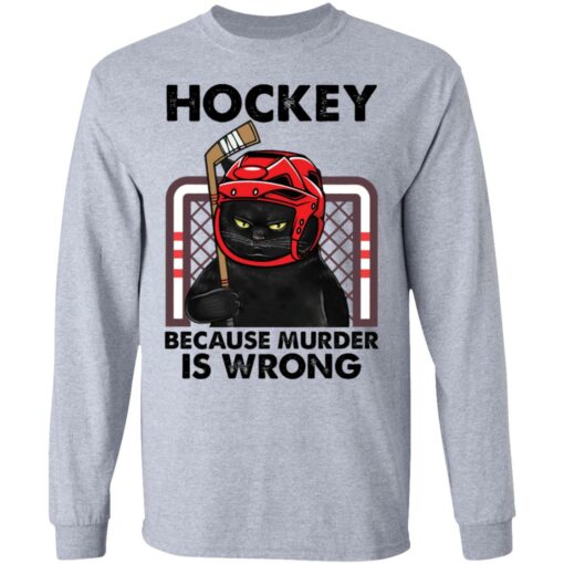 Cat hockey because murder is wrong shirt $19.95