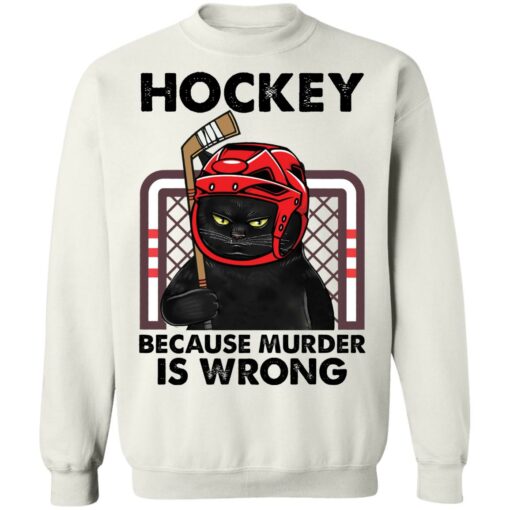 Cat hockey because murder is wrong shirt $19.95