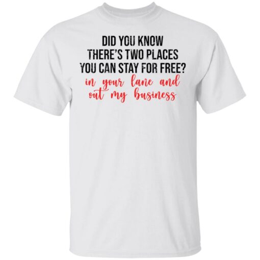 Did you know there’s two places you can stay for free shirt $19.95