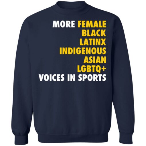 More female black Latinx indigenous Asian LGBTQ+ voices in sports shirt $19.95