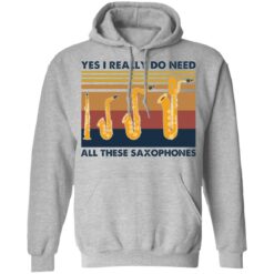 Yes I really do need all these saxophones shirt $19.95