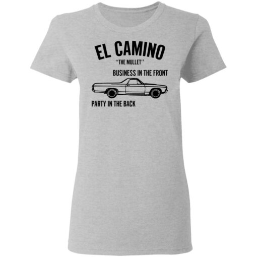 Car el Camino the mullet business in the front party in the back shirt $19.95 redirect03092021010321 3
