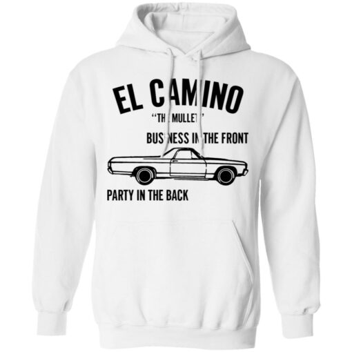 Car el Camino the mullet business in the front party in the back shirt $19.95 redirect03092021010321 7
