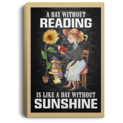 A day without reading is like a day without sunshine poster, canvas $21.95 redirect03092021030309 1