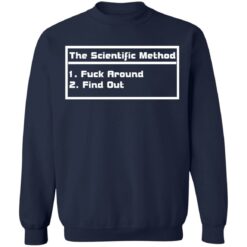 The scientific method f*ck around find out shirt $19.95