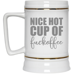 Nice hot cup of f*ckoffee mug $14.95 redirect03102021020305 2