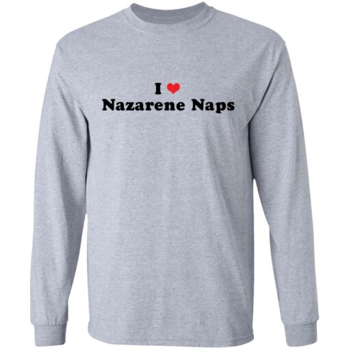 I love Nazarene Naps shirt $19.95 redirect03102021230359 4