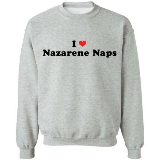 I love Nazarene Naps shirt $19.95 redirect03102021230359 8