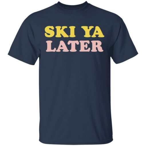 Ski Ya later retro winter shirt $19.95