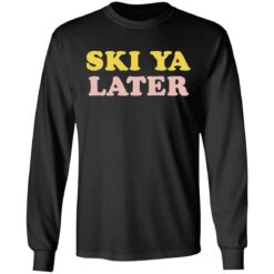 Ski Ya later retro winter shirt $19.95