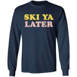Ski Ya later retro winter shirt $19.95 redirect03112021000312 5