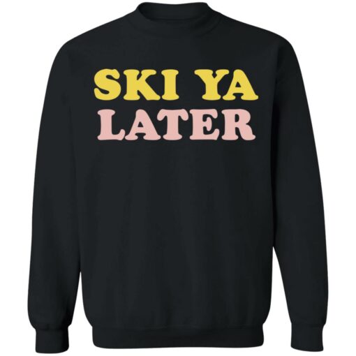 Ski Ya later retro winter shirt $19.95 redirect03112021000312 8