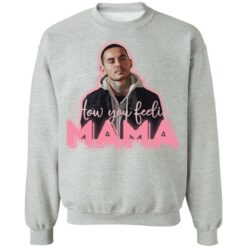 How you feeling mama shirt $19.95 redirect03112021200300 8
