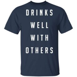Drinks well with others shirt $19.95 redirect03112021220354 1
