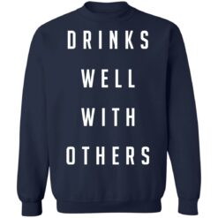 Drinks well with others shirt $19.95 redirect03112021220355 7