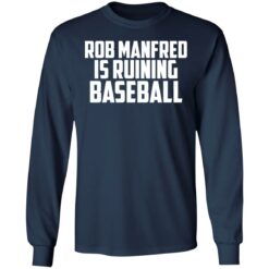 Rob Manfred is a ruining baseball shirt $19.95