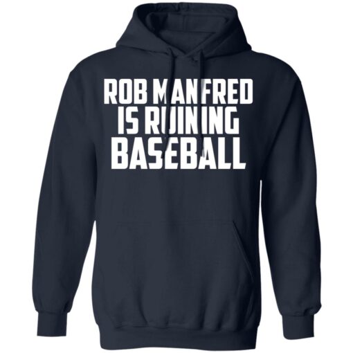 Rob Manfred is a ruining baseball shirt $19.95