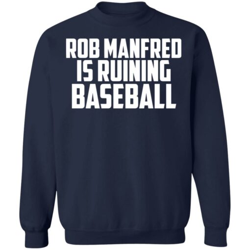 Rob Manfred is a ruining baseball shirt $19.95