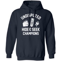 Undisputed hide and seek champion shirt $19.95