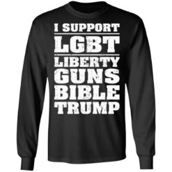 I support LGBT liberty guns bible trump shirt $19.95