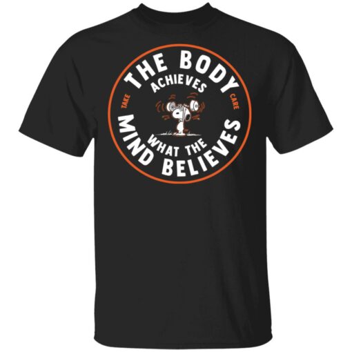 The body achieves what the mind believes snoopy shirt $19.95 redirect03122021050304