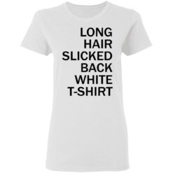 Long hair slicked back white t shirt $19.95 redirect03132021220353 2