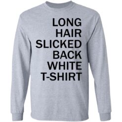 Long hair slicked back white t shirt $19.95 redirect03132021220353 4