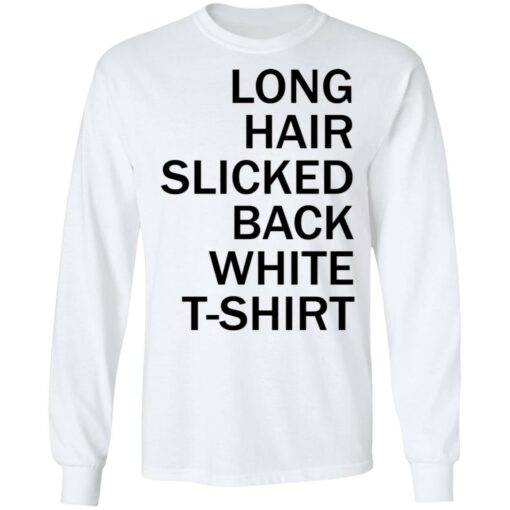 Long hair slicked back white t shirt $19.95 redirect03132021220353 5