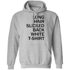 Long hair slicked back white t shirt $19.95 redirect03132021220353 6