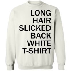 Long hair slicked back white t shirt $19.95 redirect03132021220353 9