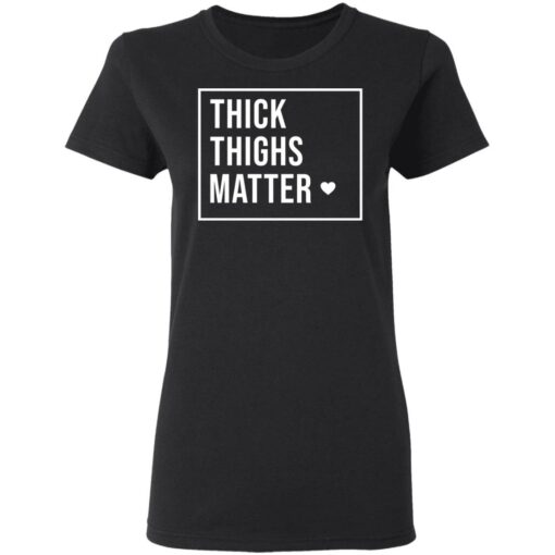 Thick thighs matter shirt $19.95 redirect03142021230320 2