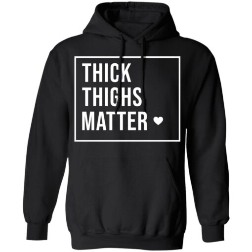Thick thighs matter shirt $19.95 redirect03142021230321 1