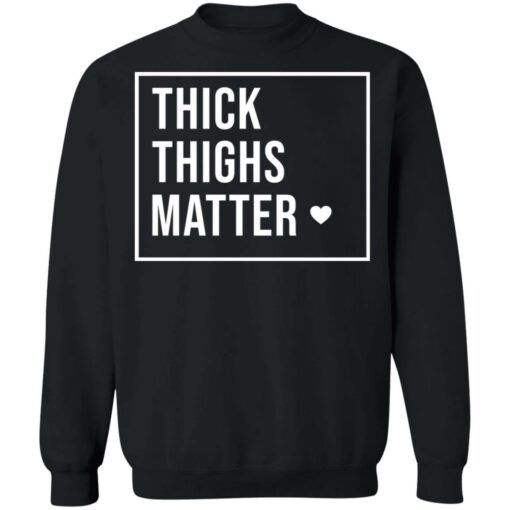 Thick thighs matter shirt $19.95 redirect03142021230321 3