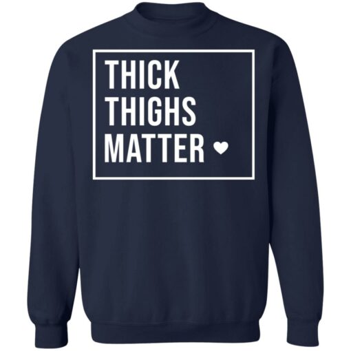 Thick thighs matter shirt $19.95 redirect03142021230321 4