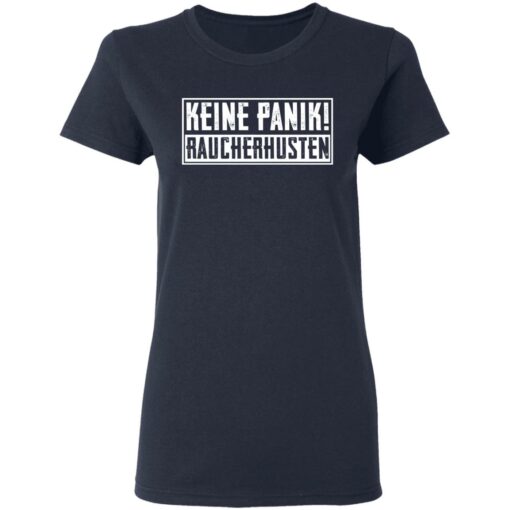 Keine Panik Raucherhusten shirt $19.95