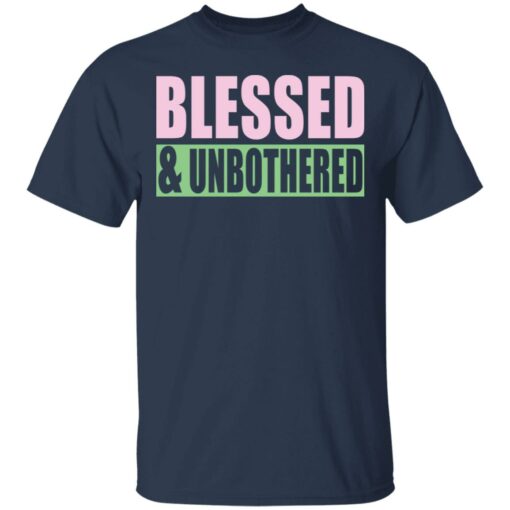 Blessed and Unbothered shirt $19.95