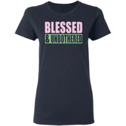 Blessed and Unbothered shirt $19.95