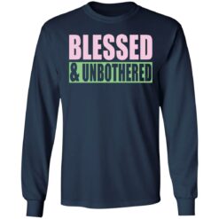 Blessed and Unbothered shirt $19.95