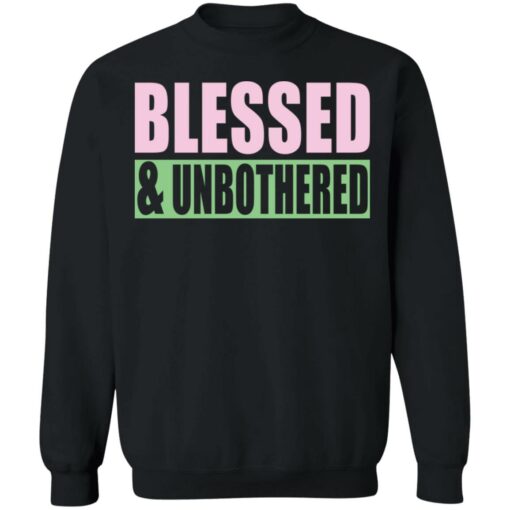 Blessed and Unbothered shirt $19.95