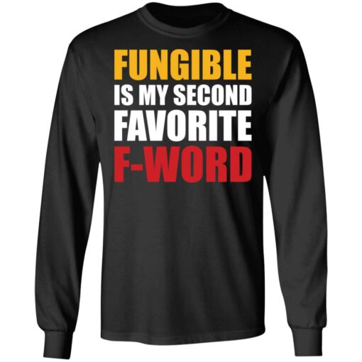 Fungible is my second favorite f word shirt $19.95 redirect03152021030311 4
